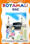 Boyamalı Hac / İslamın Şartları 5