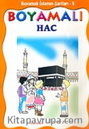 Boyamalı Hac / İslamın Şartları 5