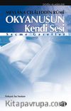 Okyanusun Kendi Sesi / Seçme Gazeller