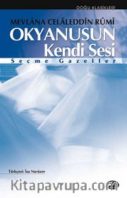 Okyanusun Kendi Sesi / Seçme Gazeller