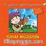 Tuhaf Müzisyen / El Yazısı Öğreniyorum