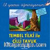 Tembel Tilki ile Çilli Tavuk / El Yazısı Öğreniyorum