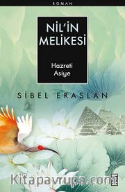 Nil'in Melikesi <br /> Hazreti Asiye