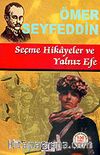 Seçme Hikayeler ve Yalnız Efe