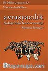 Bir Millet Uyanıyor! 13 / Avrasyacılık Türkiye'deki Teori ve Pratiği