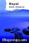 Hayal / Varoluşsal Sayıklamalar 1