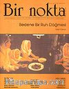 Bir Nokta/Aylık Edebiyat Dergisi/Yıl: 6/Sayı: 57/Ekim 2006