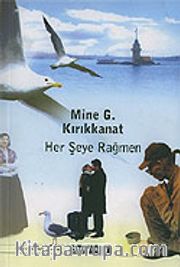 Her Şeye Rağmen