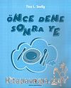 Önce Dene Sonra Ye