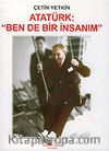 Atatürk: Ben de Bir İnsanım