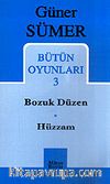 Bütün Oyunları 3 / Bozuk Düzen - Hüzzam