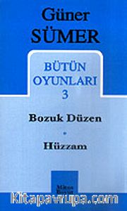 Bütün Oyunları 3 / Bozuk Düzen - Hüzzam