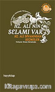 Hz. Ali'nin Selamı Var / Hz. Ali'nin Divanından Seçmeler
