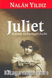 Juliet / Erdemle Kırbaçlayan Kadın