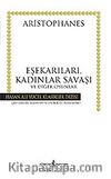Eşekarıları, Kadınlar Savaşı ve Diğer Oyunlar (Ciltli)