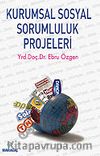 Kurumsal Sosyal Sorumluluk Projeleri