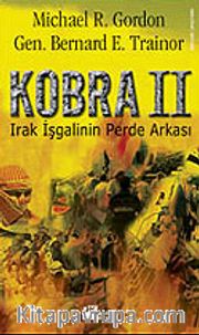 Kobra II / Irak İşgalinin Perde Arkası