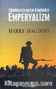 Sömürgecilikten Günümüze Emperyalizm