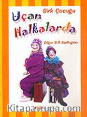 Uçan Halkalarda Sirk Çocuğu