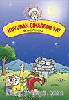 Kuyudan Çıkardım Ya! / Nasreddin Hoca'dan Fıkralar