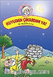 Kuyudan Çıkardım Ya! / Nasreddin Hoca'dan Fıkralar