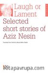 Laugh Or Lament & Selected Short Stories