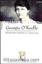 Georgia O'Keffe Bir Ressamın Portresi