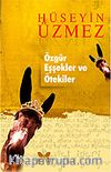 Özgür Eşşekler ve Ötekiler