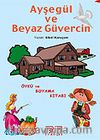 Ayşegül ve Beyaz Güvercin