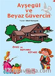 Ayşegül ve Beyaz Güvercin