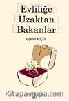 Evliliğe Uzaktan Bakanlar