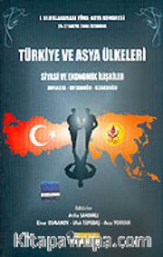 Türkiye ve Asya Ülkeleri Siyasi ve Ekonomik İlişkiler