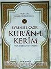 Kur'an-ı Kerim Evrensel Çağrı / Yüce Meal ve Tefsiri