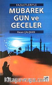 Faziletleriyle Mübarek Gün ve Geceler