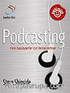 Podcasting / Yeni Başlayanlar İçin Temel Rehber