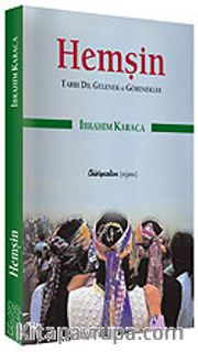 Hemşin / Tarih, Dil, Gelenek ve Görenek