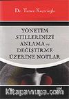 Yönetim Stillerinizi Anlama ve Değiştirme Üzerine Notlar