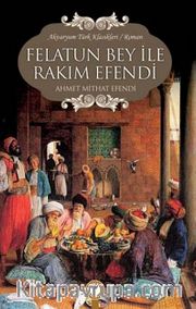 Felatun Bey İle Rakım Efendi