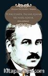 Türkleşmek İslamlaşmak Muasırlaşmak