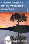 İnsan Yetiştiren Ağaçlar
