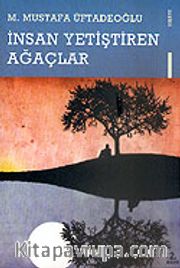 İnsan Yetiştiren Ağaçlar