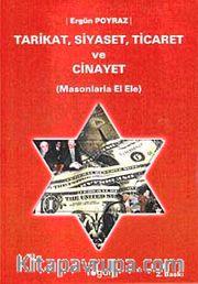 Tarikat, Siyaset, Ticaret ve Cinayet / Masonlarla El Ele
