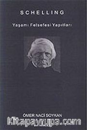 Schelling - Yaşamı Felsefesi Yapıtları