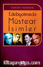 Edebiyatımızda Müstear İsimler