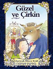 Güzel ve Çirkin / Çıkartmalı Hikaye Kitabı