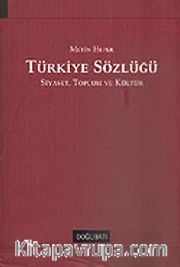 Türkiye Sözlüğü / Siyaset Toplum ve Kültür