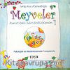 Anasınıfı Çoklu Zeka Etkinlik Çalışmaları -1 / Meyveler