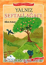 Yalnız Şeftali Ağacı - Ton Ton Dede Masalları