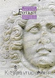 Edirne Müzeleri ve Ören Yerleri