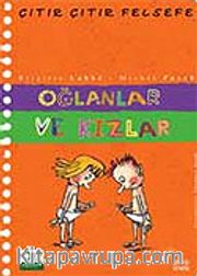 Oğlanlar ve Kızlar / Çıtır Çıtır Felsefe (4. Kitap)